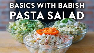 How to Make the Best Pasta Salad Three Ways  Basics with Babish [upl. by Lezley]