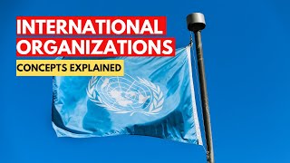 Global Governance 101 International Organizations Institutions and Regimes [upl. by Ahsinra168]