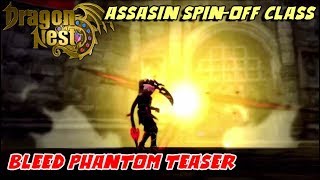 Dragon Nest Korea  New Class Bleed Phantom Teaser Gameplay [upl. by Akkire662]