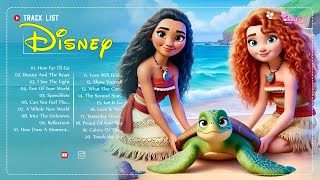 Disney Music Collection 🍇 The Best Disney Songs with Lyrics 🍇 Disney Soundtracks Playlist 2024 [upl. by Rosaline]