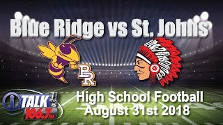 Blue Ridge vs St Johns High School Football Full Game [upl. by Siulesoj142]