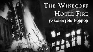 The Winecoff Hotel Fire  A Short Documentary  Fascinating Horror [upl. by Moyer824]