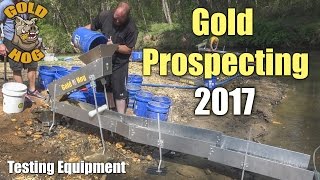 Gold Prospecting Equipment  2017 Gold Hog Testing Runs [upl. by Odareg]