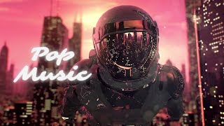 Pop Music  Electronic Music  Lounge Music  Work Music  Study Music Part XXII [upl. by Sioux]