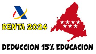 RENTA 2024  DEDUCCION 15 autonómica COMUNIDAD DE MADRID por GASTOS en ESCUELAS INFANTILES PRIVADAS [upl. by Adirf]