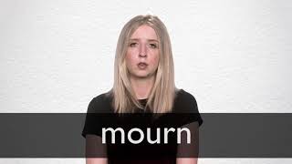 How to pronounce MOURN in British English [upl. by Notwal]