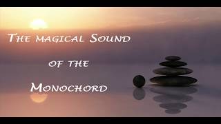 Monochord Musik  Monochord Music Monochord Healing [upl. by Ennairak708]