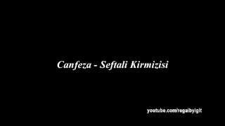 Canfeza  Şeftali Kırmızısı Sözleriyle [upl. by Enyahs]