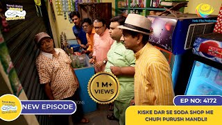 NEW Ep 4172  Kiske Dar Se Soda Shop Me Chupi Purush Mandli I Taarak Mehta Ka Ooltah Chashmah [upl. by Ccasi]