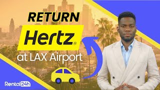 HERTZ at Los Angeles ✈️ Airport Where to drop off HERTZ rental car at LAX [upl. by Hurlbut]