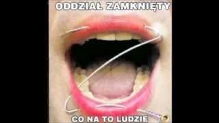 Oddział Zamknięty Nie mów nie [upl. by Hgielah]