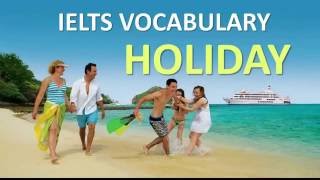 Vocabulary you MUST have for IELTS test  travel and holiday [upl. by Lesna]