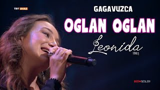 Leonida  Oglan oglan yalabık çoban GagavuzcaTRT AVAZ [upl. by Krahling]