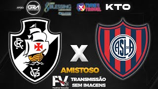 AO VIVO  VASCO 1 X 0 SAN LORENZO  TORNEIO SERIE RIO DE LA PLATA [upl. by Enela]