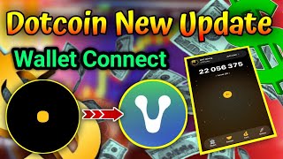 dotcoin wallet connect । dotcoin wallet connect today । dotcoin mining wallet connect [upl. by Rasec366]