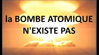 La bombe atomique nexiste pas larme nucléaire nexiste pas [upl. by Kela203]