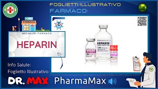 ❓ Cosè il 💊 Farmaco HEPARIN 🗺️ Foglietto Illustrativo Bugiardino 👔 ᗪᖇ ᗰᗩ᙭ [upl. by Otir]