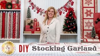 DIY Stocking Advent Garland amp Christmas Place Settings  a Shabby Fabrics Sewing Tutorial [upl. by Kinemod485]