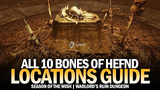 All 10 Bones of Hefnd Location Guide  All Warlords Ruin Dungeon Collectibles Guide Destiny 2 [upl. by Ora793]