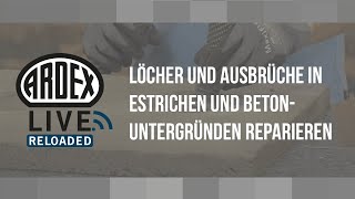 Löcher und Ausbrüche in Estrichen und Betonuntergründen reparieren  ARDEXLive Reloaded [upl. by Adiasteb63]