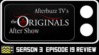 The Originals Season 3 Episode 19 Review amp After Show  AfterBuzz TV [upl. by Sidoeht]