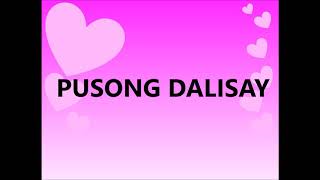 Pusong Dalisay with Lyrics [upl. by Abbie]