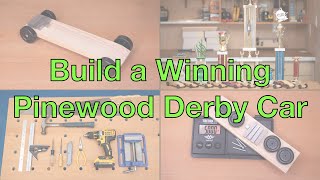 Build a Winning Pinewood Derby Car Step By Step [upl. by Anairam201]