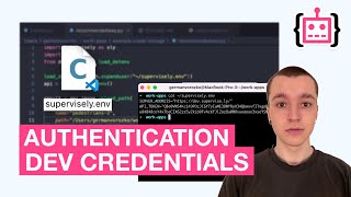 How to store Development Credentials to authenticate in Supervisely [upl. by Anitnoc468]