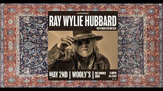 Ray Wylie Hubbard amp Lucas Hubbard Woolys Des Moines Ia 20240502 [upl. by Ainat]