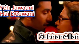 SubhanallahquotFull Video Song Yeh Jawaani Hai DeewaniRanbir KapoorDeepika Padukone [upl. by Asselem346]