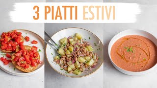 3 PIATTI CHE MANGIO OGNI SETTIMANA DESTATE ☀️🏖 3 RICETTE FRESCHE SANE E VELOCI  Elefanteveg [upl. by Shiff]