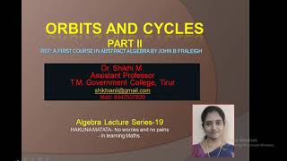 Algebra class 19 Orbits and cycles Part II Dr Shikhi M [upl. by Aihseyn644]