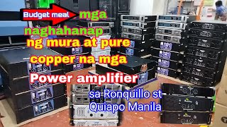 mga murang at bagong Modelo ng mga Power amplifier  Ronquillo Quiapo Manila [upl. by Bernie]