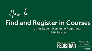 How to Find Courses Build a Schedule and Register for Courses using SelfService Trent University [upl. by Lahey]