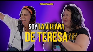 SOY LA VILLANA DE TERESA MARGARITA MAGAÑA PláticaPodcastmadre·35 podcast [upl. by Genvieve]