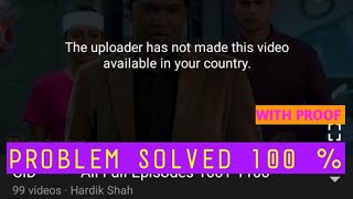 THE UPLOADER HAS Not made this video Available in your country 100  PROBLEM SOLVED IN HINDI [upl. by Adnarem]