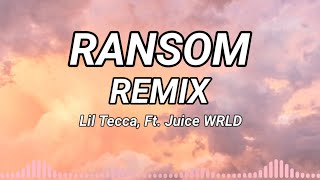 Ransom Remix  Lil Tecca Ft Juice WRLD Lyrics music [upl. by Nyleahs]