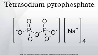 Tetrasodium pyrophosphate [upl. by Mountford]