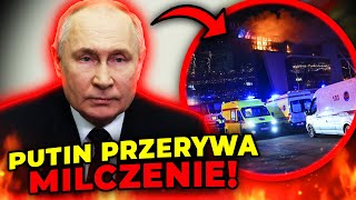 Putin przerywa milczenie po zamachu w Moskwie quotZidentyfikujemy i ukarzemy każdegoquot [upl. by Sidwell401]