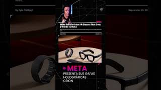 meta presenta sus gafas holográficas Orion noticias de tecnologia [upl. by Correna]