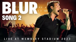 Blur  Song 2 LIVE  Wembley Stadium London 2023 [upl. by Sina209]