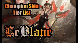 League of Legends LeBlanc Skin Tier List [upl. by Arec349]