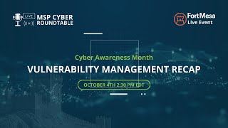 Cyber Awareness Month Vulnerability Management Recap [upl. by Ez]