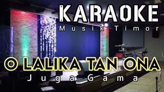 Karaoke Juga Gama Lalika Tan Ona [upl. by Arba]