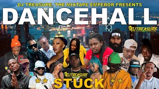 Dancehall Mix 2024  New Dancehall Songs 2024  STUCK  Masicka Intence Kraff  DJ Treasure [upl. by Eerdua820]