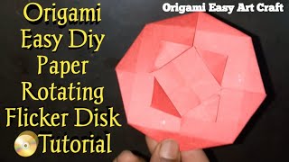 Origami Easy Diy Paper Rotating Flicker Disk 📀 Tutorial video art [upl. by Sonaj45]