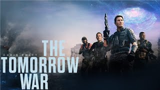 The Tomorrow War 2021 Movie  Chris Pratt Yvonne Strahovski J K Simmons  Review amp Facts [upl. by Ytsirhc]