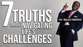 Myles Munroe  Seven Truths About Navigating Lifes Challenges [upl. by Carissa]