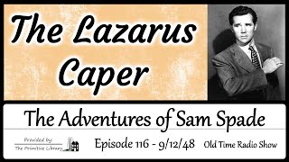 Sam Spade Private Detective the Lazarus Caper Ep 116 1948 Mystery Old Time Radio Shows [upl. by Novihc]