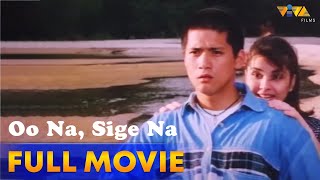 Oo Na Sige Na Full Movie HD  Robin Padilla Ana Roces Tonton Gutierrez Amy Perez [upl. by France953]